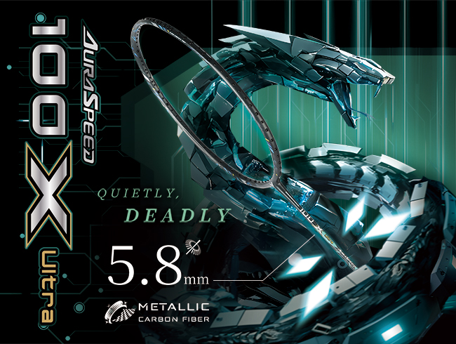 Experience Versatile Agility with AURASPEED 100X Ultra and its 5.8mm Ultra-slim Shaft